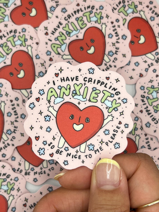 "I Have Crippling Anxiety" Matte Sticker