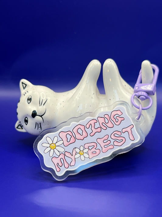 "Doing My Best" Acrylic Keychain